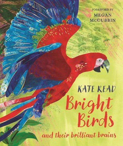 Bright Birds, Kate Read - Gebonden - 9781529088182