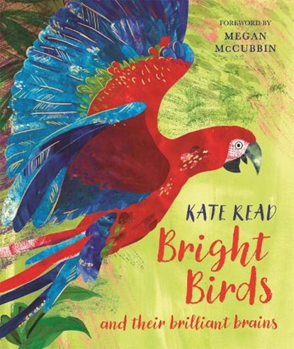 Bright Birds, Kate Read - Gebonden - 9781529088182