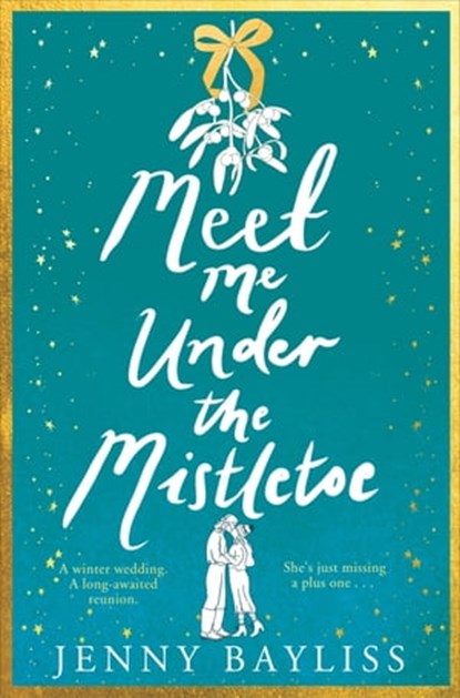 Meet Me Under the Mistletoe, Jenny Bayliss - Ebook - 9781529088267