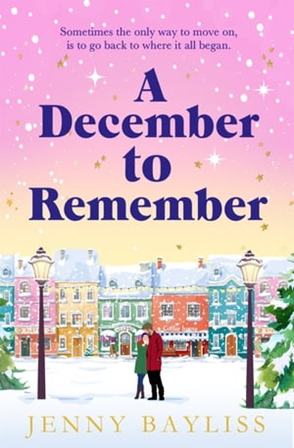 A December to Remember, Jenny Bayliss - Ebook - 9781529088298