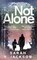 Not Alone, JACKSON,  Sarah K - Gebonden - 9781529089585