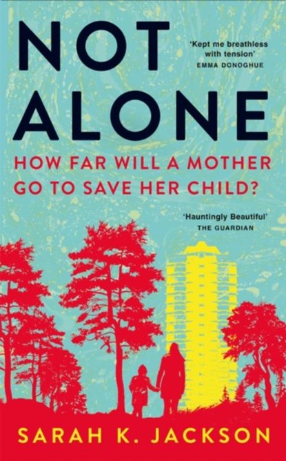 Not Alone, Sarah K Jackson - Paperback - 9781529089622