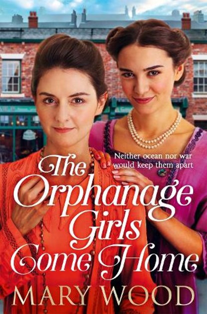 The Orphanage Girls Come Home, Mary Wood - Paperback - 9781529089714