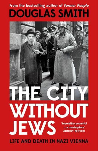 The City Without Jews, Douglas Smith - Gebonden - 9781529090864
