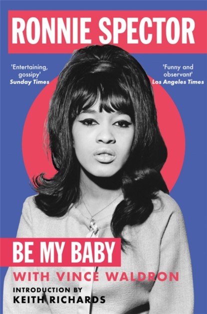 Be My Baby, Ronnie Spector - Paperback - 9781529091571