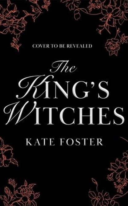 The King's Witches, Kate Foster - Ebook - 9781529091809