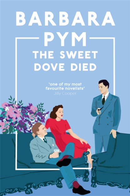 The Sweet Dove Died, Barbara Pym - Paperback - 9781529091892