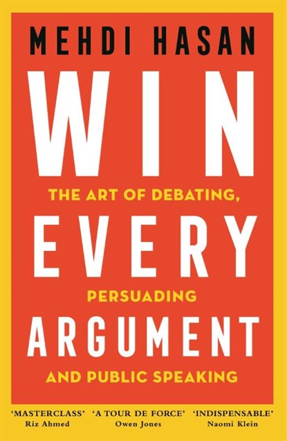 Win Every Argument, Mehdi Hasan - Paperback - 9781529093629
