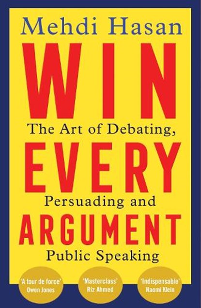 Win Every Argument, Mehdi Hasan - Paperback - 9781529093629