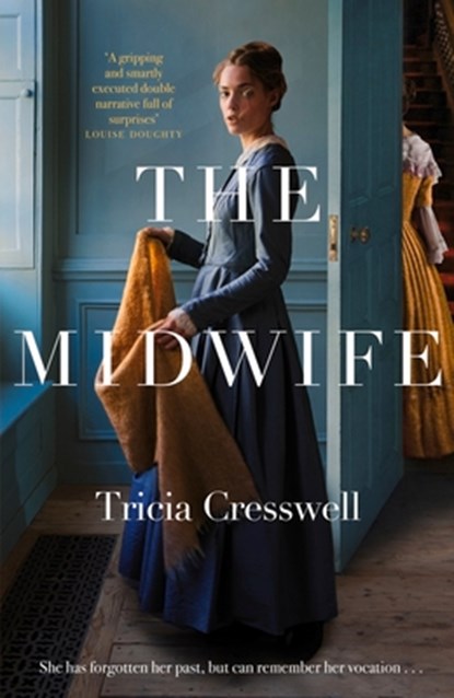 The Midwife, Tricia Cresswell - Paperback - 9781529093681