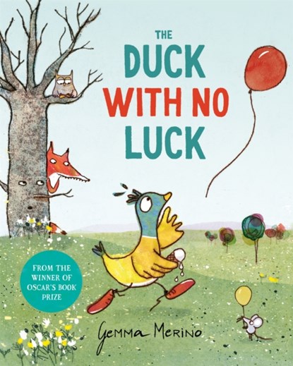 The Duck with No Luck, Gemma Merino - Gebonden - 9781529093698