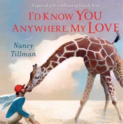 I'd Know You Anywhere, My Love, Nancy Tillman - Gebonden - 9781529095791