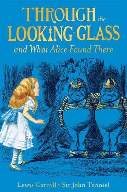 Through the Looking-Glass, Lewis Carroll - Paperback - 9781529095906