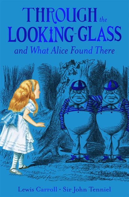 Through the Looking-Glass, Lewis Carroll - Paperback - 9781529095906