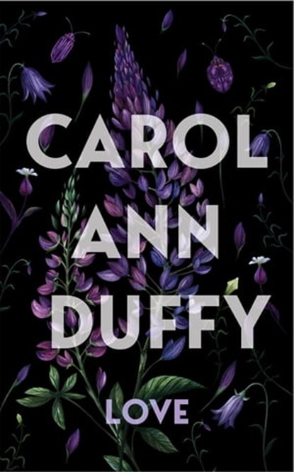 Love, Professor Carol Ann Duffy DBE - Ebook - 9781529096989