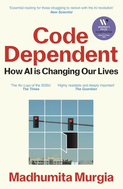 Code Dependent, Madhumita Murgia - Paperback - 9781529097320