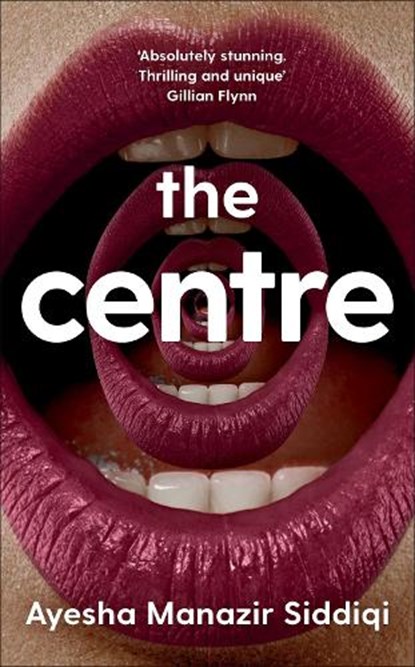 The Centre, Ayesha Manazir Siddiqi - Gebonden - 9781529097825