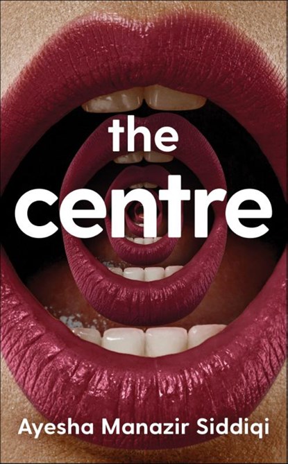The Centre, SIDDIQI,  Ayesha Manazir - Paperback - 9781529097832