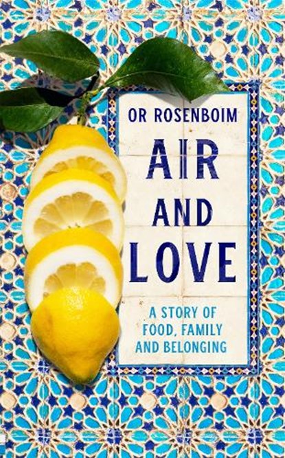 Air and Love, Or Rosenboim - Gebonden - 9781529098099