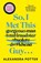 So, I Met This Guy . . ., Alexandra Potter - Paperback - 9781529098877