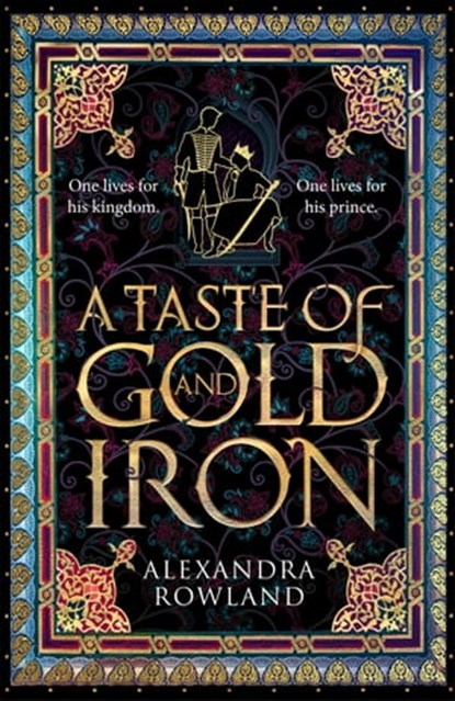 A Taste of Gold and Iron, Alexandra Rowland - Ebook - 9781529099683
