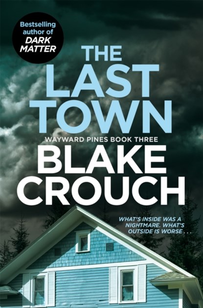 The Last Town, Blake Crouch - Paperback - 9781529099829