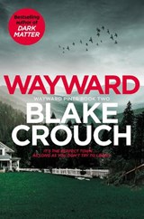 Wayward - Blake Crouch - 9781529099850