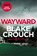 Wayward, Blake Crouch - Paperback - 9781529099850