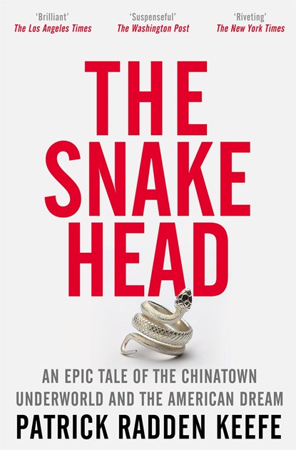 The Snakehead, Patrick Radden Keefe - Paperback - 9781529099881