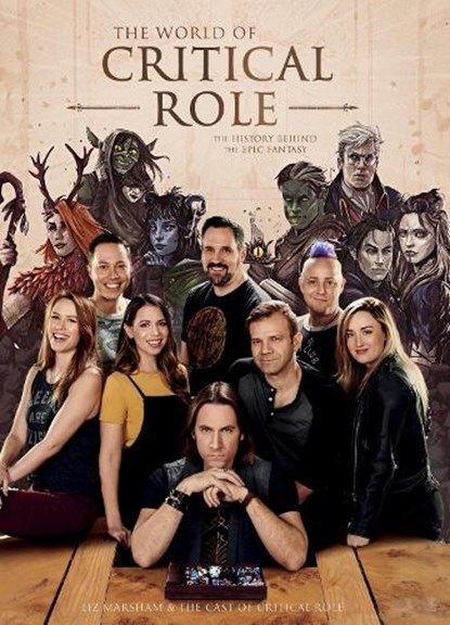 The World of Critical Role, Liz Marsham ; Cast of Critical Role - Gebonden - 9781529101225