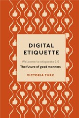 Digital Etiquette - Victoria Turk - 9781529102406