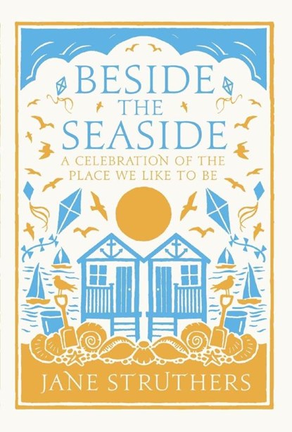 Beside the Seaside, Jane Struthers - Paperback - 9781529102444
