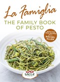 La Famiglia. The Family Book of Pesto | Sacla' | 