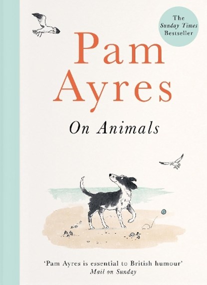 Pam Ayres on Animals, Pam Ayres - Gebonden - 9781529104967