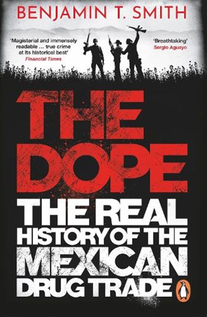 The Dope, Benjamin T Smith - Paperback - 9781529105698