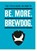 Be. More. BrewDog., James Watt - Gebonden - 9781529106855