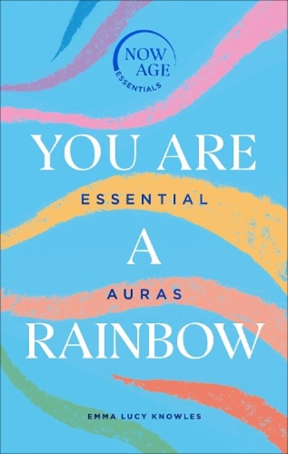 You Are A Rainbow, Emma Lucy Knowles - Gebonden - 9781529107272