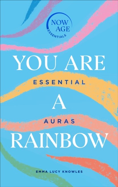 You Are A Rainbow, Emma Lucy Knowles - Gebonden - 9781529107272