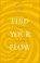 Find Your Flow, Sushma Sagar - Gebonden - 9781529107319