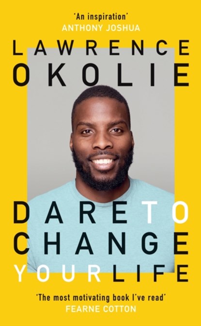 Dare to Change Your Life, Lawrence Okolie - Gebonden - 9781529109382