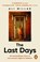 The Last Days, Ali Millar - Paperback - 9781529109535