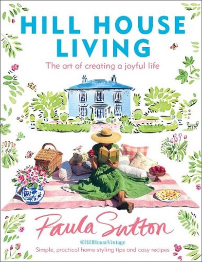 Hill House Living, Paula Sutton - Gebonden - 9781529109658