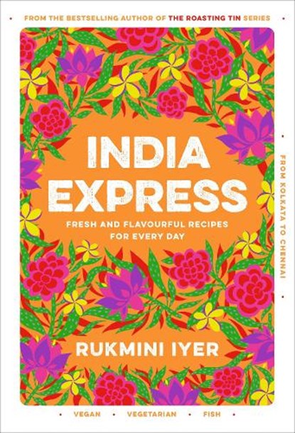 India Express, Rukmini Iyer - Gebonden Gebonden - 9781529110074