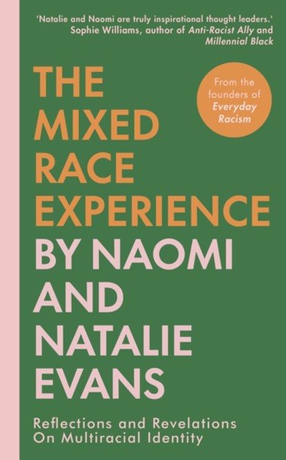 The Mixed-Race Experience, Natalie Evans ; Naomi Evans - Gebonden - 9781529110425