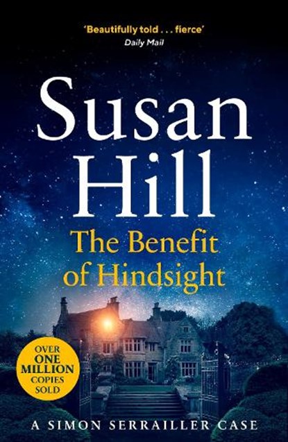 The Benefit of Hindsight, Susan Hill - Paperback - 9781529110548