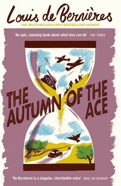 The Autumn of the Ace, DE BERNIERES,  Louis - Paperback - 9781529110753