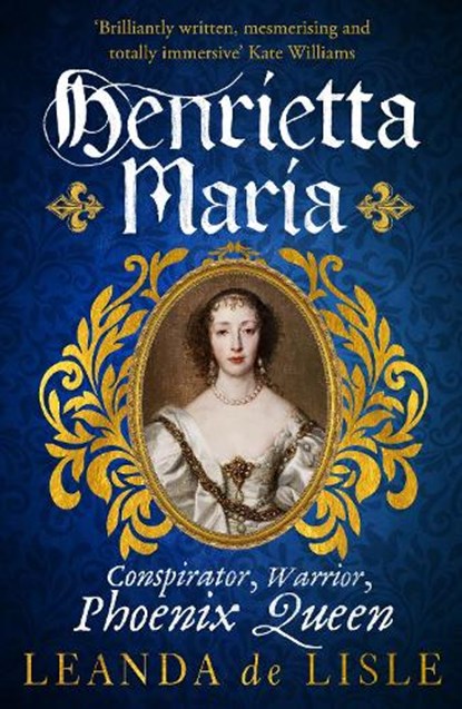 Henrietta Maria, Leanda de Lisle - Paperback - 9781529111040