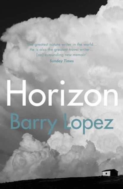 Horizon, Barry Lopez - Paperback - 9781529111248