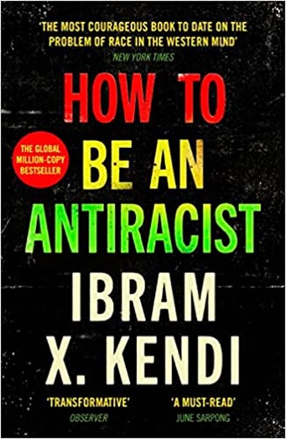 How To Be an Antiracist, KENDI,  Ibram X. - Paperback - 9781529111828