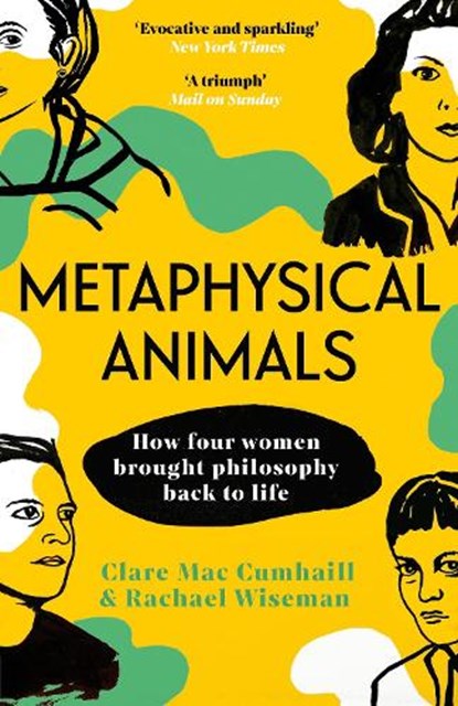 Metaphysical Animals, Clare Mac Cumhaill ; Rachael Wiseman - Paperback - 9781529112184
